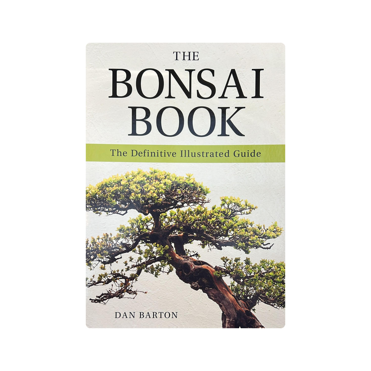 The Bonsai Book - Dan Barton