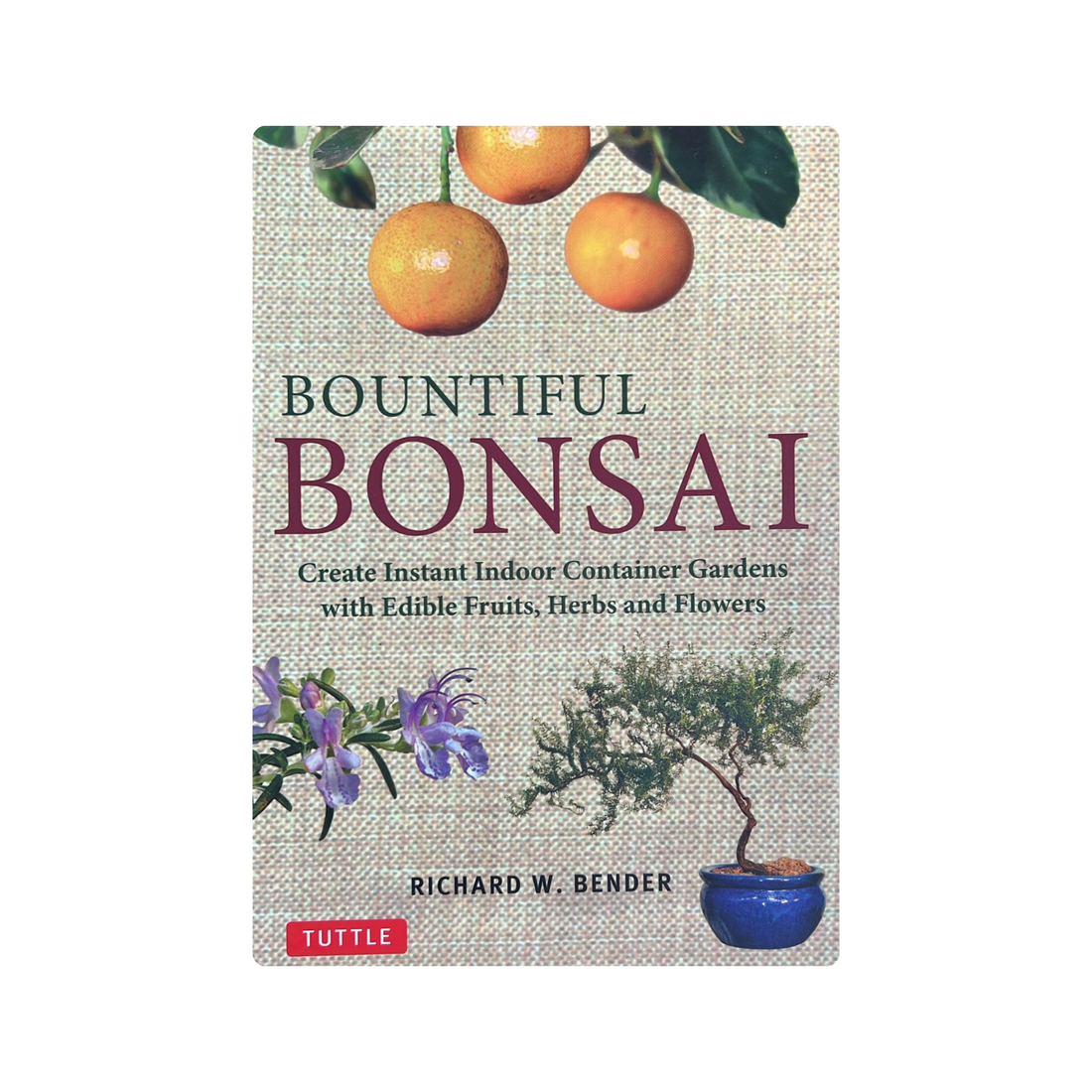 Bountiful Bonsai - Richard W. Bender